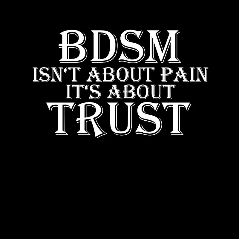 BDSM Trust Sub Master Dom Slave Brat Submissive