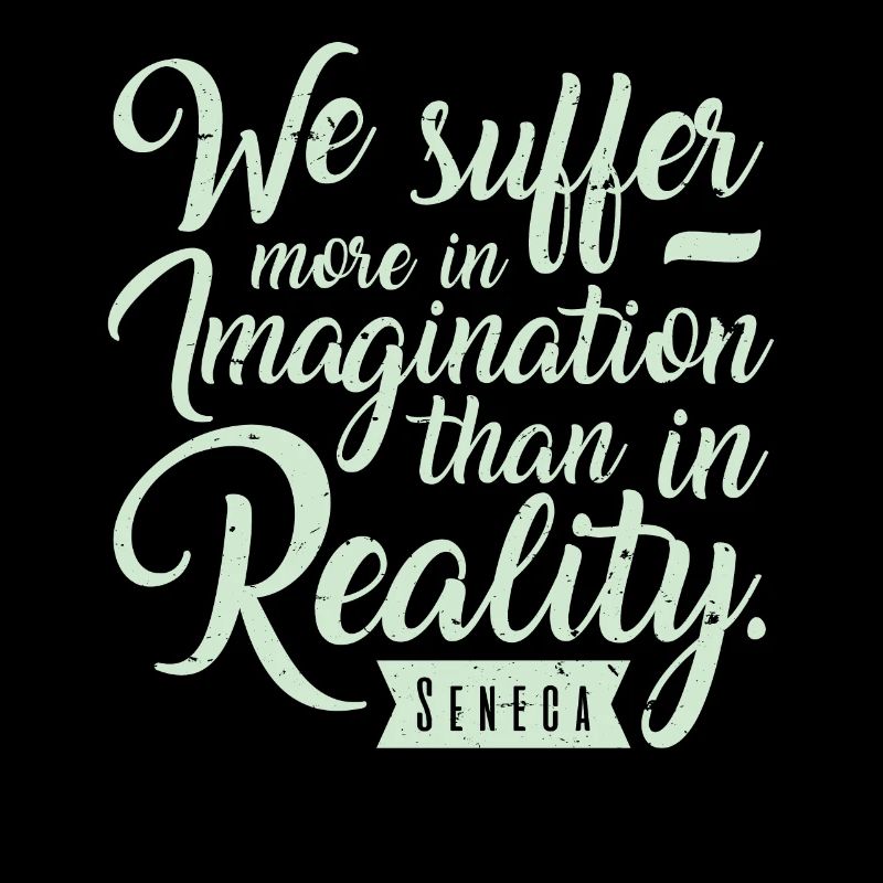 Souffrir plus souvent dans l'imagination que dans la réalité