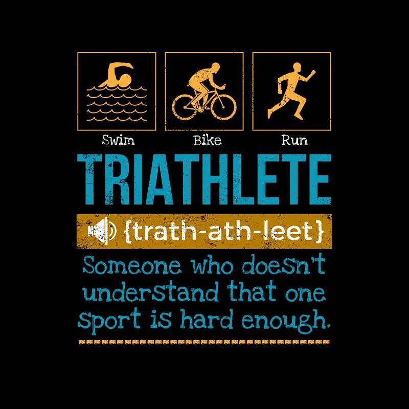 Triathlete definition someone who doesn't