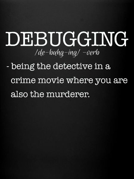 Informatiker Debugging Spruch