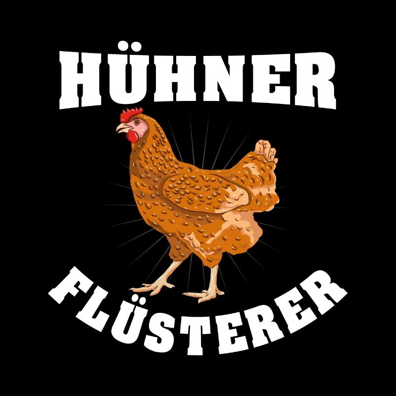 Hühner Flüsterer Huhn Henne Hahn