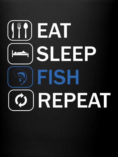 Eat sleep fish repeat