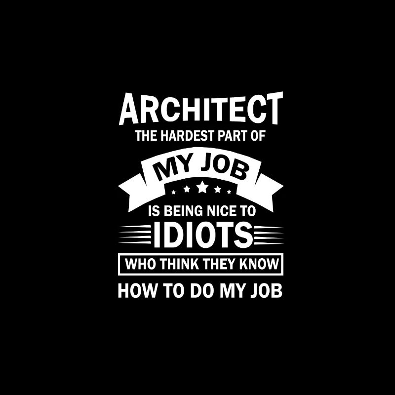 Architect architect funny