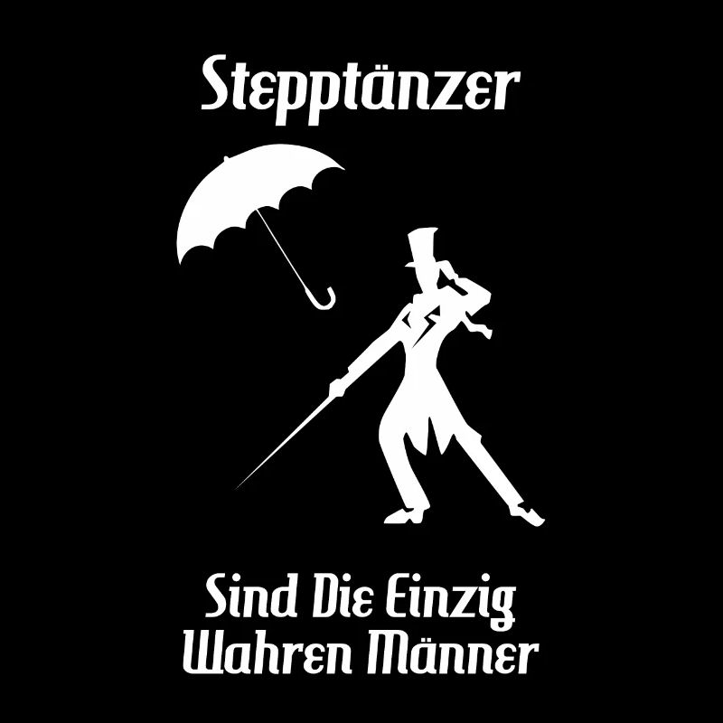 Stepptänzer sind die einzig wahren Männer