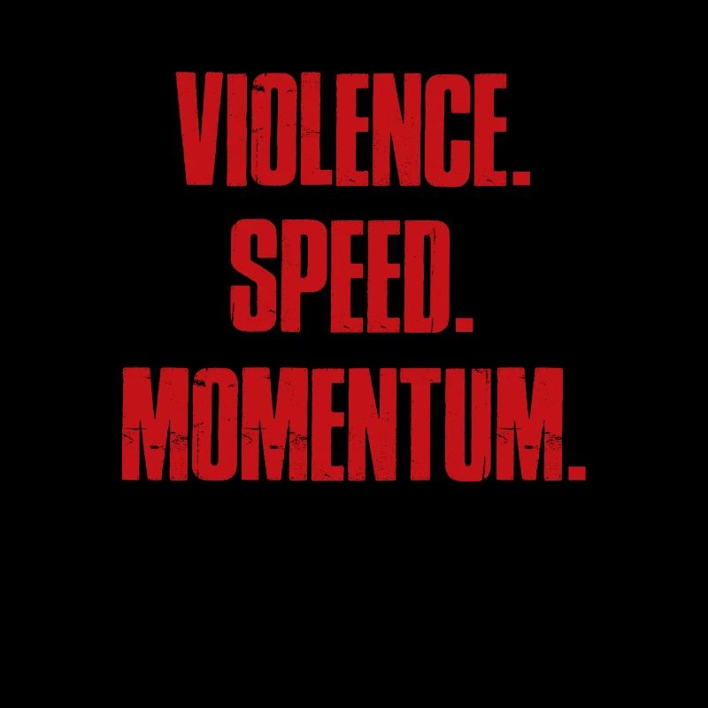 Violence Vitesse Momentum