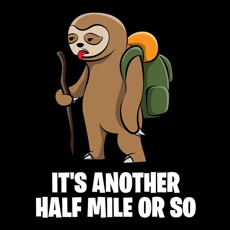 Sloth hiking Wanderlust Go camping gift