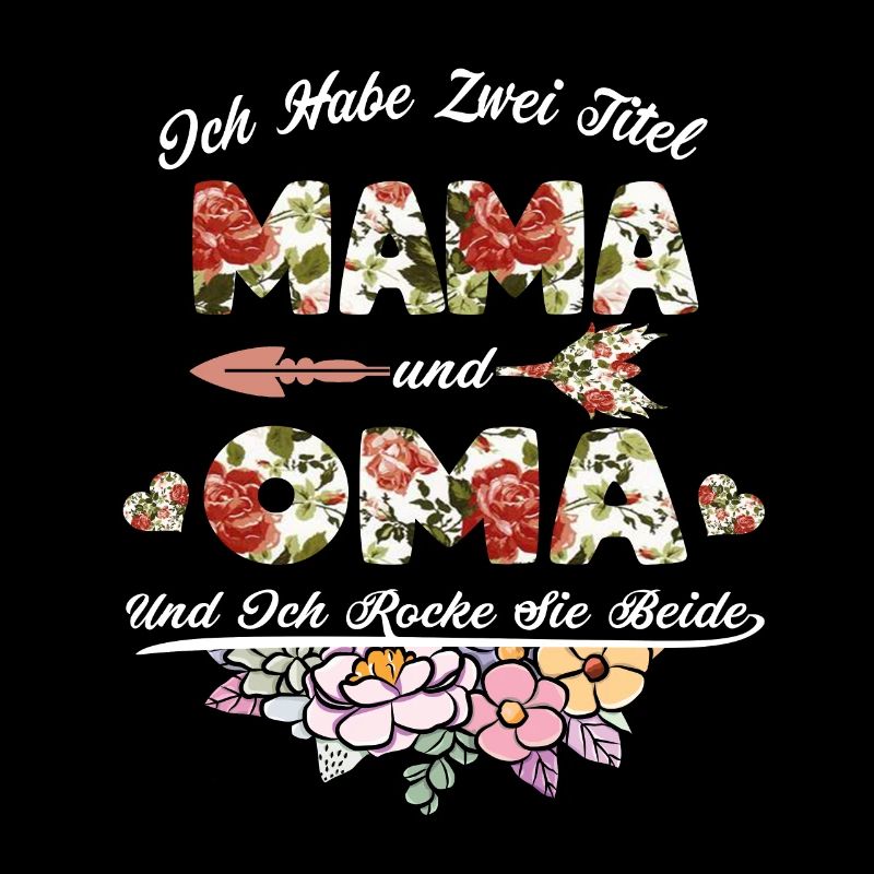 Mama Oma Mutter Blumen Design Geschenk