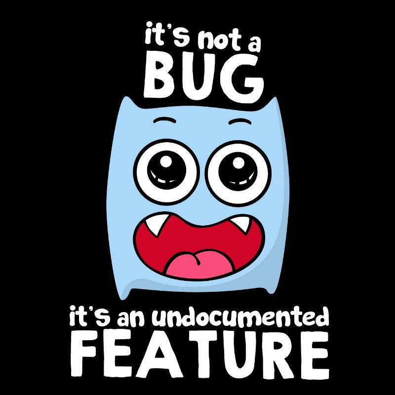 It's Not A Bug It's A Feature Sprüche Geschenkidee