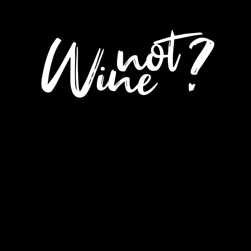 Wine not?