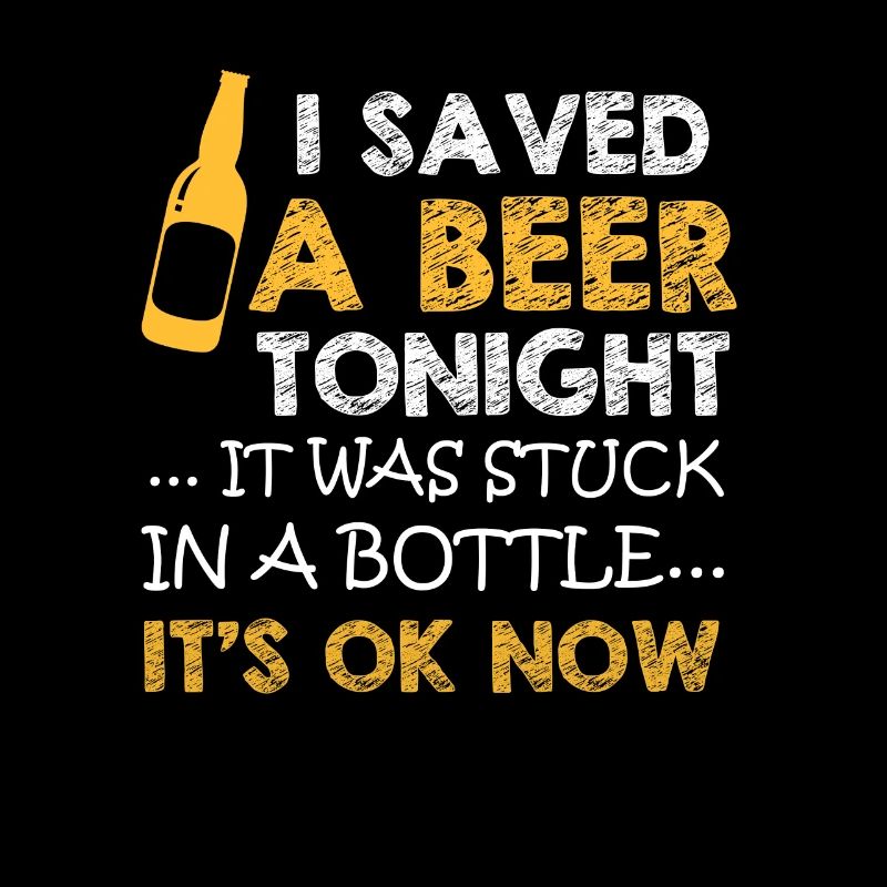 I'm saving a beer, it's stuck in a bottle