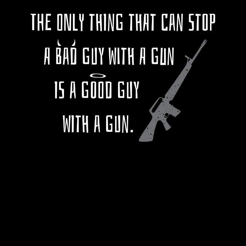 Weapon Saying Gift Idea Good Evil Funny Shoot