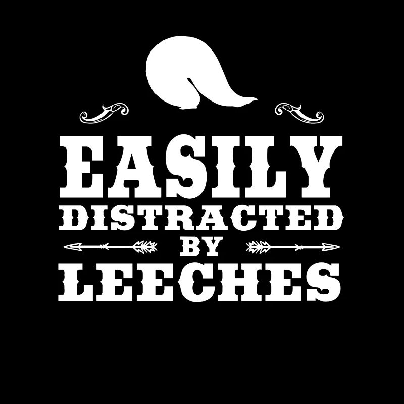 Easily Distracted By Leeches Funny Leech Design