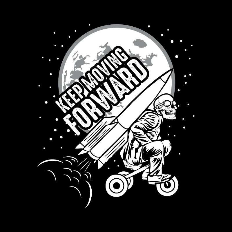 Keep Moving Forward Rakete Dreirad Skelett Schädel