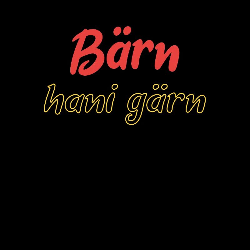 Bern hani gern