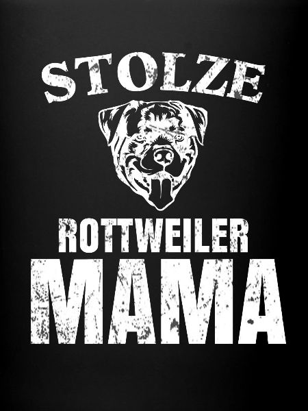 Fière maman de Rottweiler