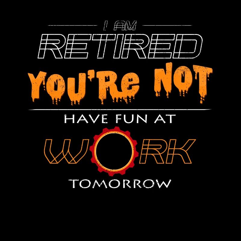 Retirement Funny sayings retiree gift