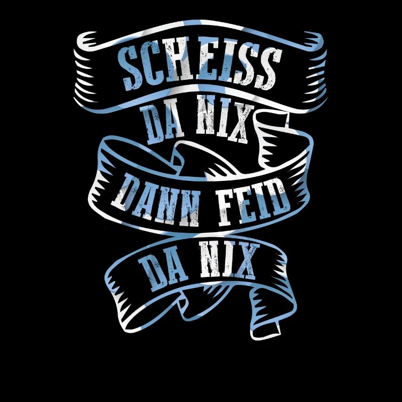 Bavarian dialect Bavarian Boarisch Scheiss Da Nix