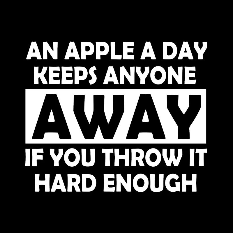Funny sayings apple sarcasm gift