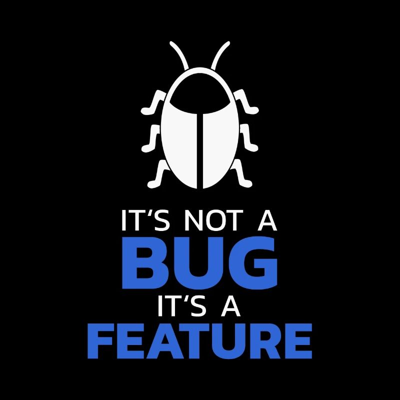 Programmer It's not a bug