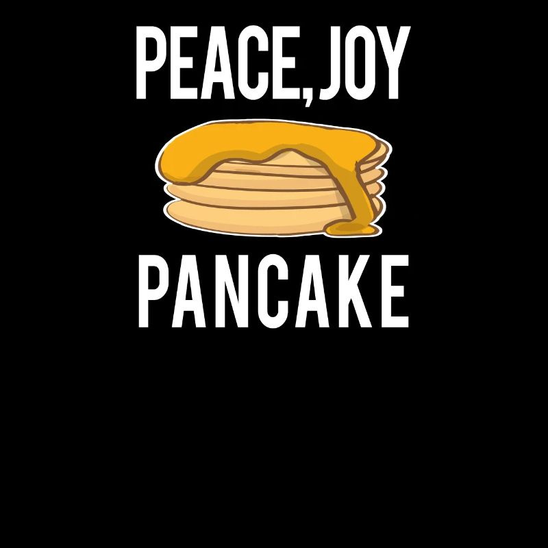 Funny funny sayings PEACE JOY PANCAKE gift