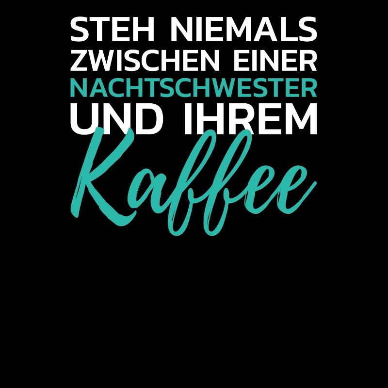 Nachtschwester Kaffee Nachtschicht