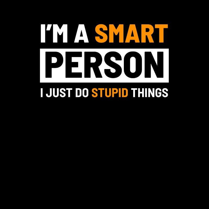 I´m a smart Person