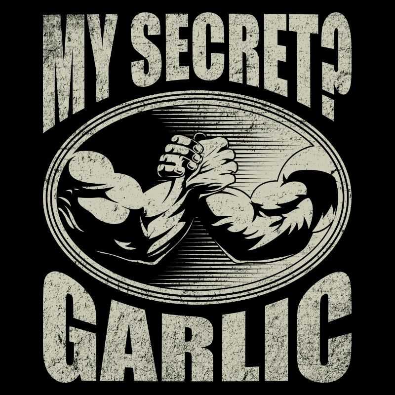 Mon secret? Bras de fer à l'ail