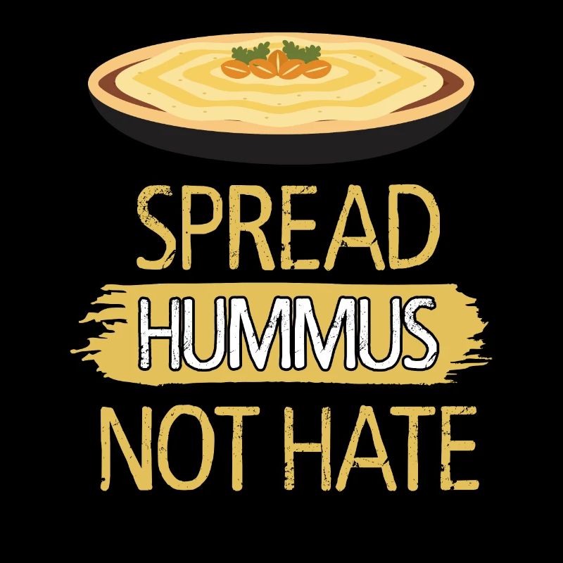 Spread Hummus Not Hate