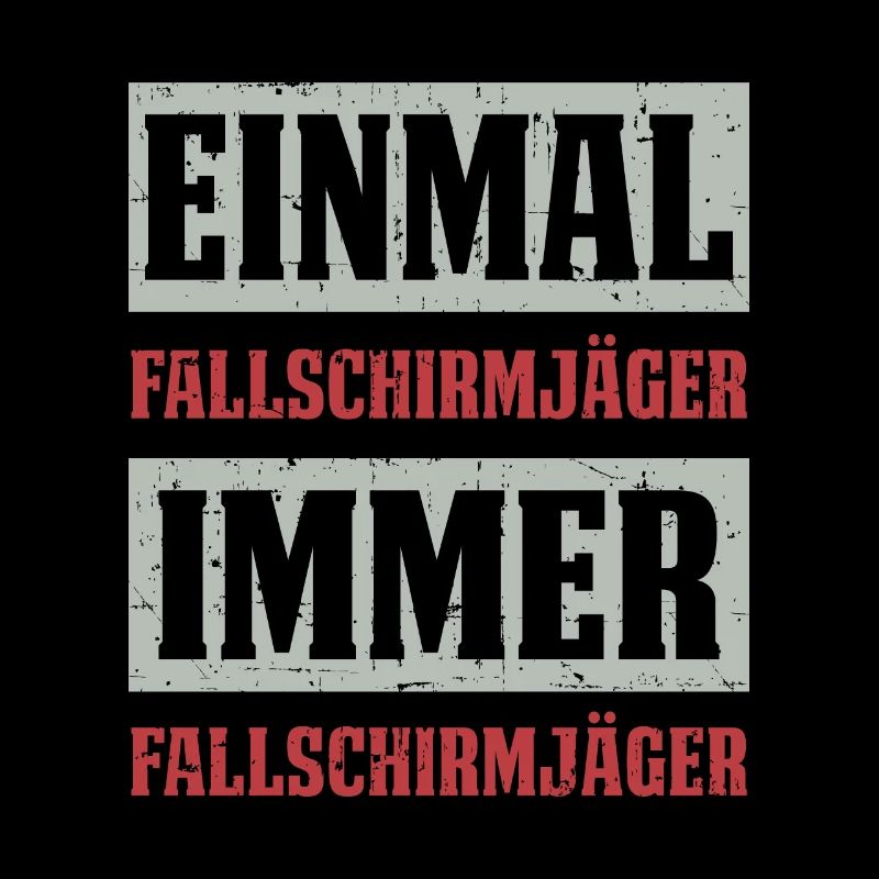 EINMAL FALLSCHIRMJÄGER IMMER FALLSCHIRMJÄGER