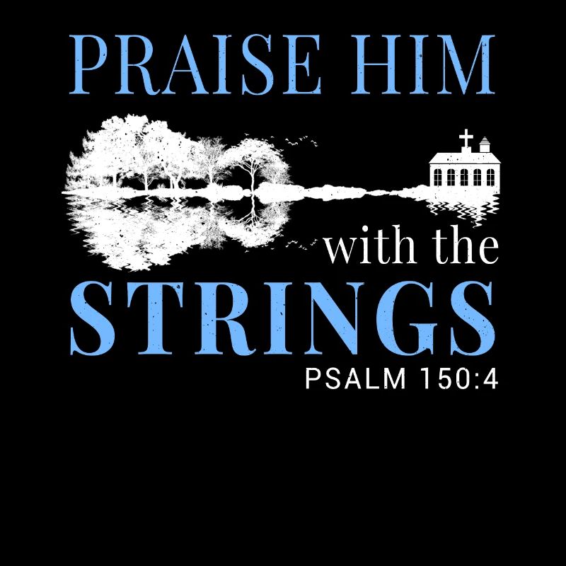 Praise him with the strings.