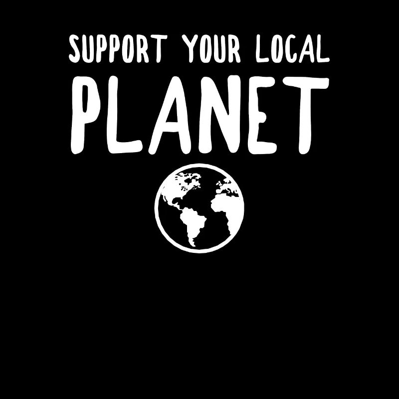 Support your local planet