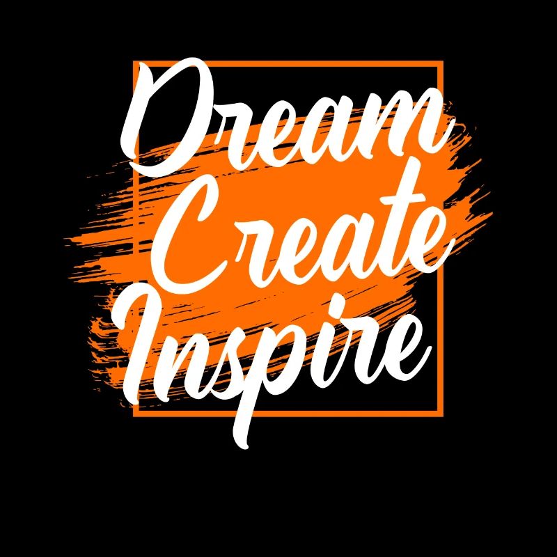 Dream Create Inspire