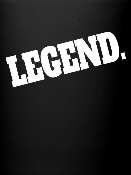 Legend legend legendary