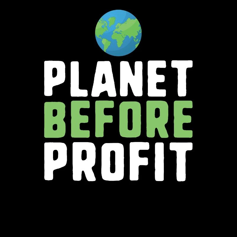 Planet before profit climate change protest slogan