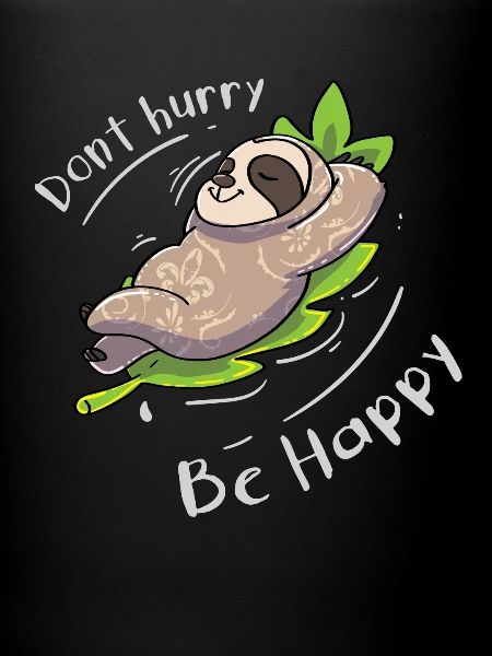 Sloth Funny Saying