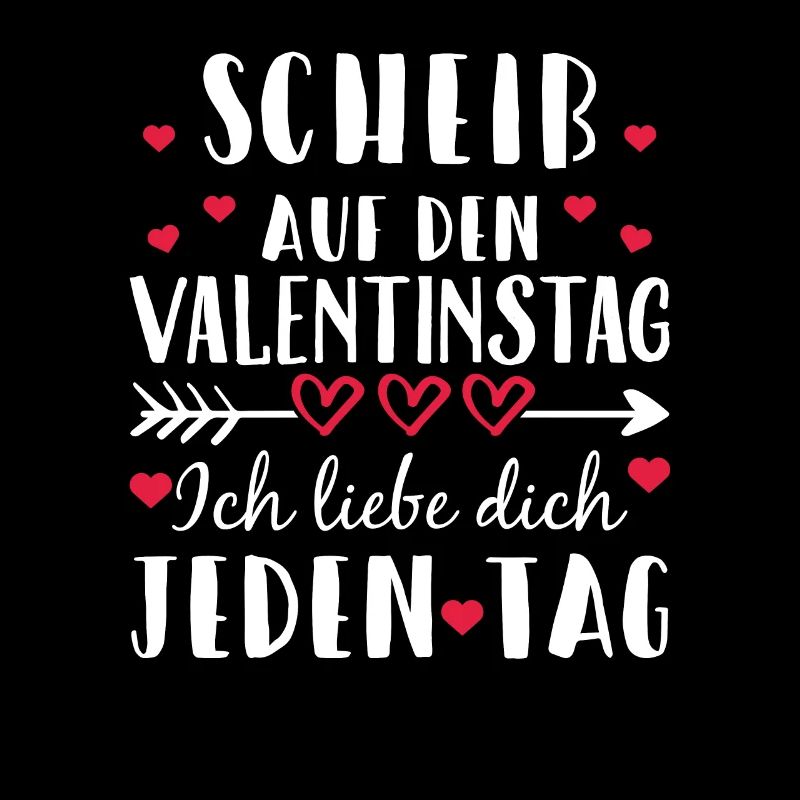 Scheiß auf den Valentinstag - Ich liebe dich j...