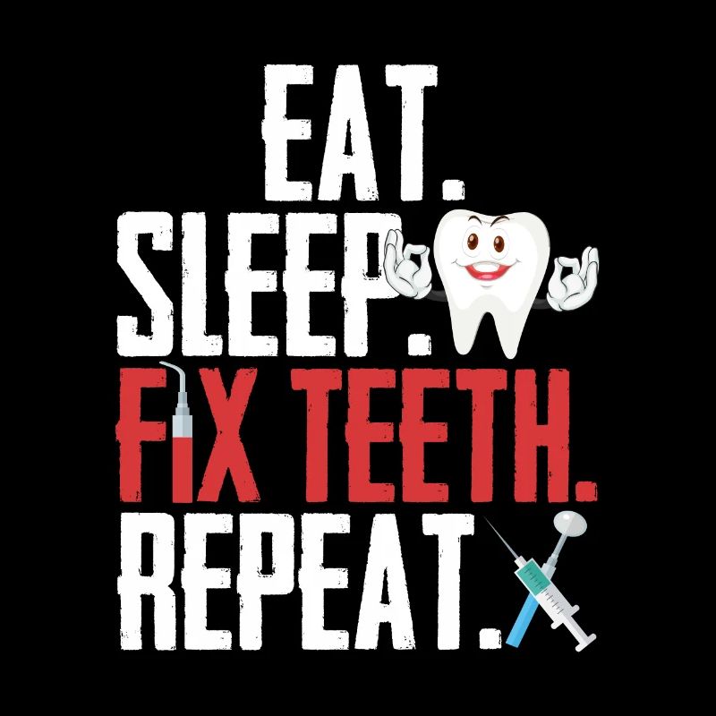 Dentistry dentist humor assistant