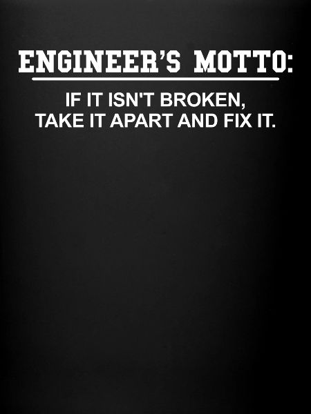 Engineer's motto