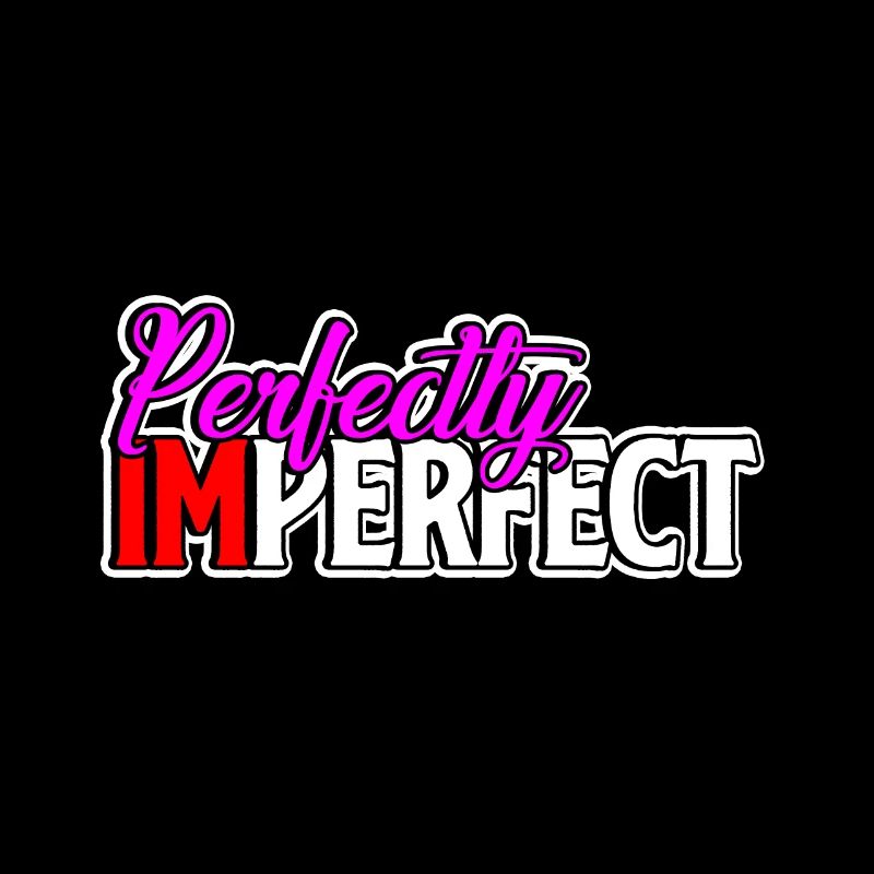 Perfectly imperfect