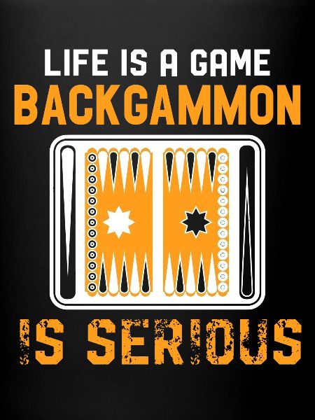 Backgammon Backgammon est sérieux