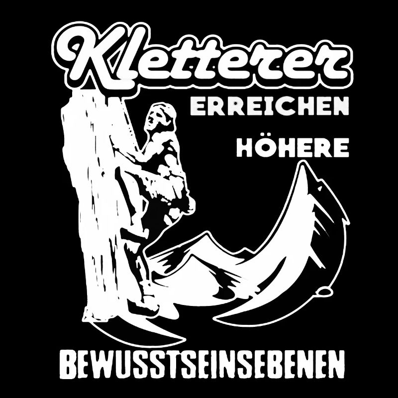 Kletterer Klettern Kletter Sprüche Kletterer