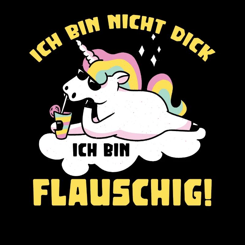 Ich bin nicht dick ich bin flauschig!