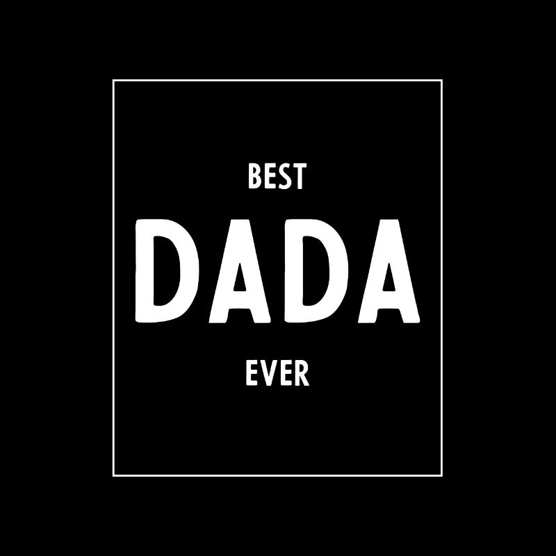 Man Best Dada Ever Geschenk Lustiger Vatertag