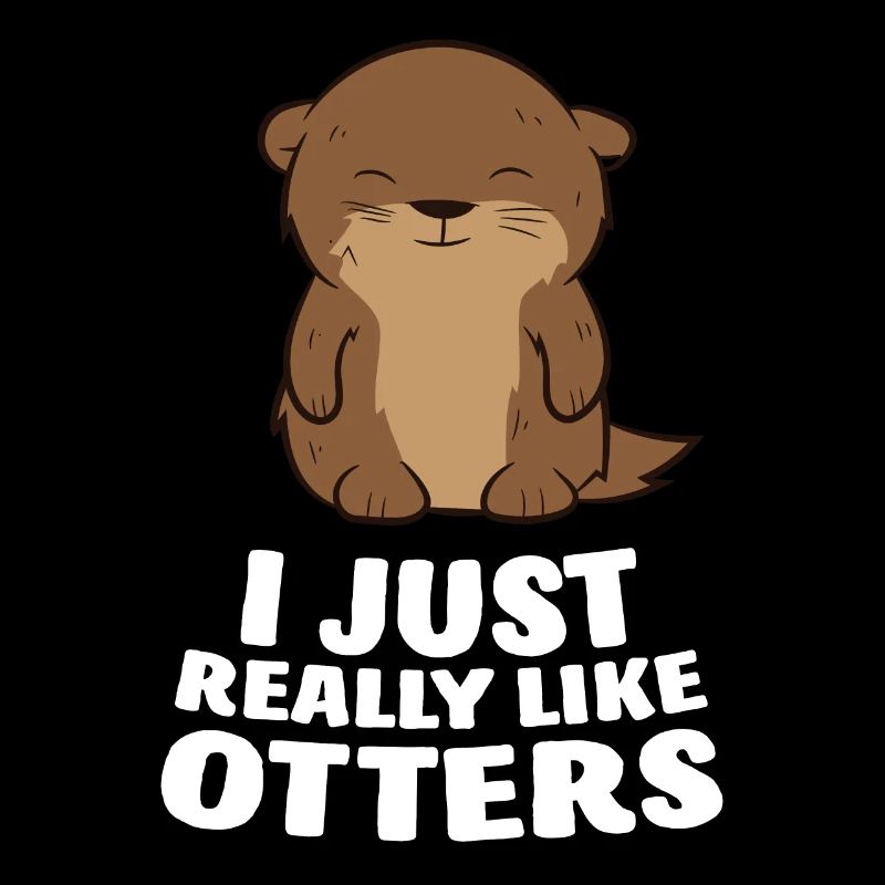 J’aime la loutre Tout simplement Loutre drôle