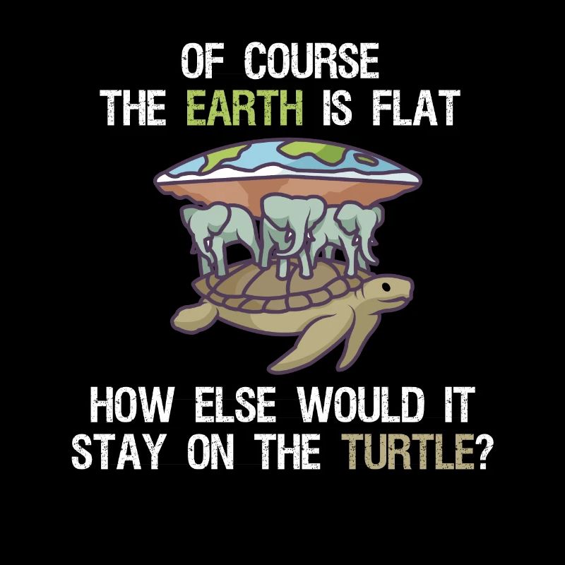 Flat Earth Flat Earth Theory Turtle