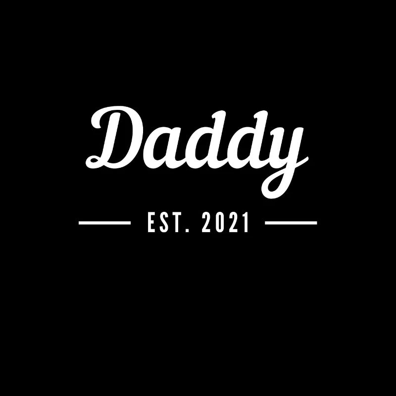 DADDY EST. 2021