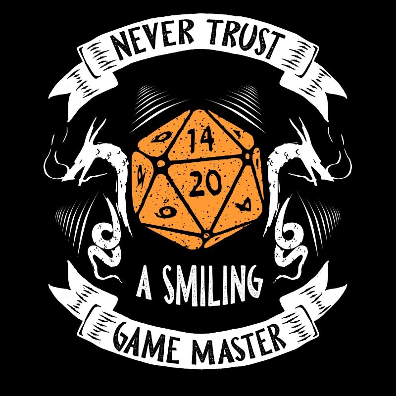 Never Trust A Smiling Game Master Tabletop RPG
