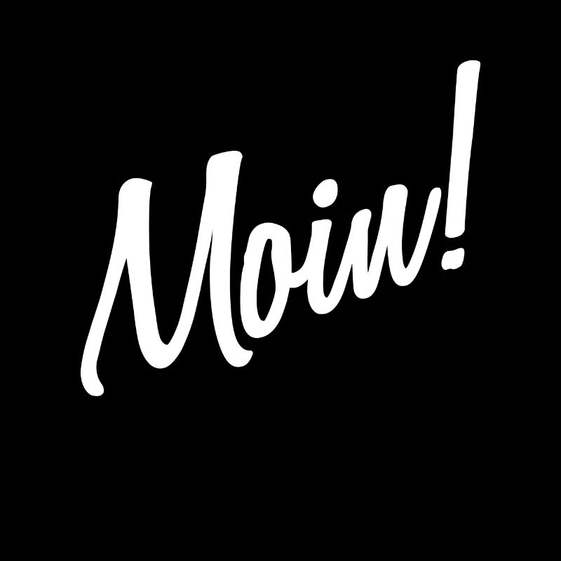 Moin - Moin moin is schon gesabbel