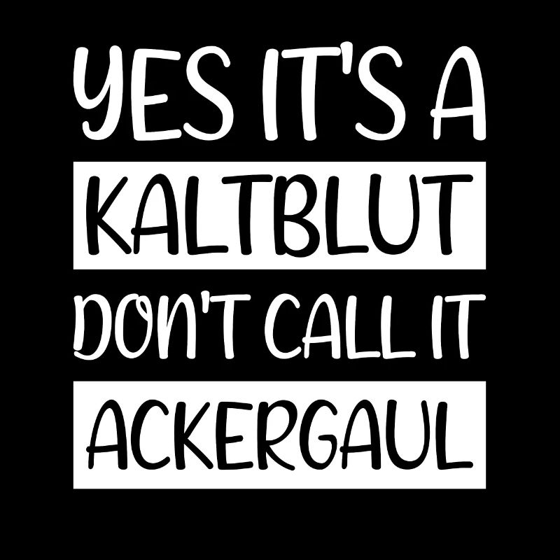 Kaltblüter Pferd Spruch Geschenk