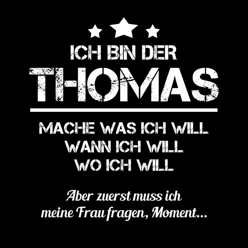 ich bin der Thomas Spitzname Vorname Name Geschnek